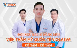 doi-ngu-bac-si-nang-mui-vien-tham-my-quoc-te-viola-co-tam