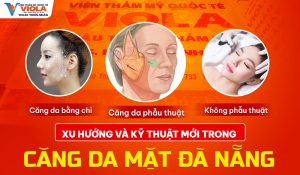 Quy trình căng da mặt Đà Nẵng an toàn và hiệu quả từ A-Z 2 xu-huong-va-ky-thuat-moi-trong-cang-da-mat-da-nang