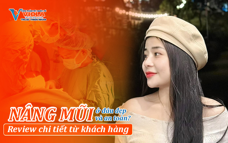 nang-mui-o-dau-dep-va-an-toan-review-chi-tiet-tu-khach-hang