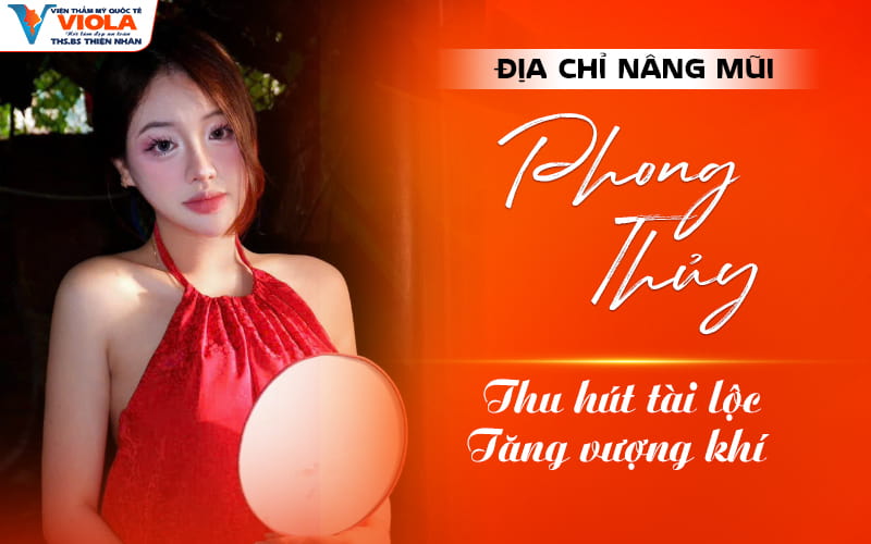 Địa chỉ nâng mũi phong thủy thu hút tài lộc, tăng vượng khí 1 dia chi nang mui phong thuy thu hut tai loc tang vuong khi