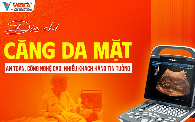 Địa chỉ căng da mặt tại Đà Nẵng an toàn, công nghệ cao, nhiều khách hàng tin tưởng 1 dia chi cang da mat an toan cong nghe cao nhieu khach hang tin tuong