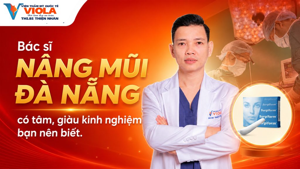 Bác sĩ nâng mũi Đà Nẵng có tâm, giàu kinh nghiệm bạn nên biết 1 bac si nang mui da nang co tam giau kinh nghiem ban nen biet