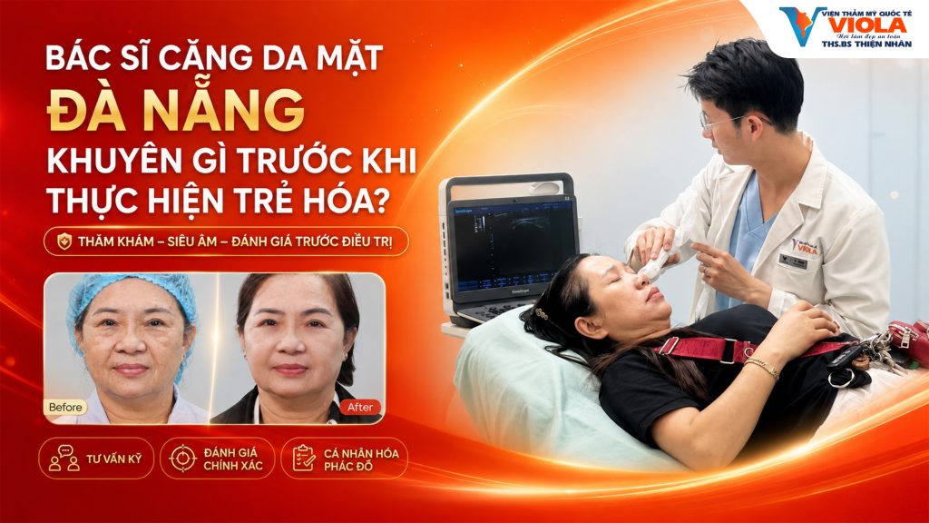 Bác sĩ căng da mặt Đà Nẵng khuyên gì trước khi thực hiện trẻ hóa? 1 bac si cang da mat khuyen gi truoc khi thuc hien tre hoa