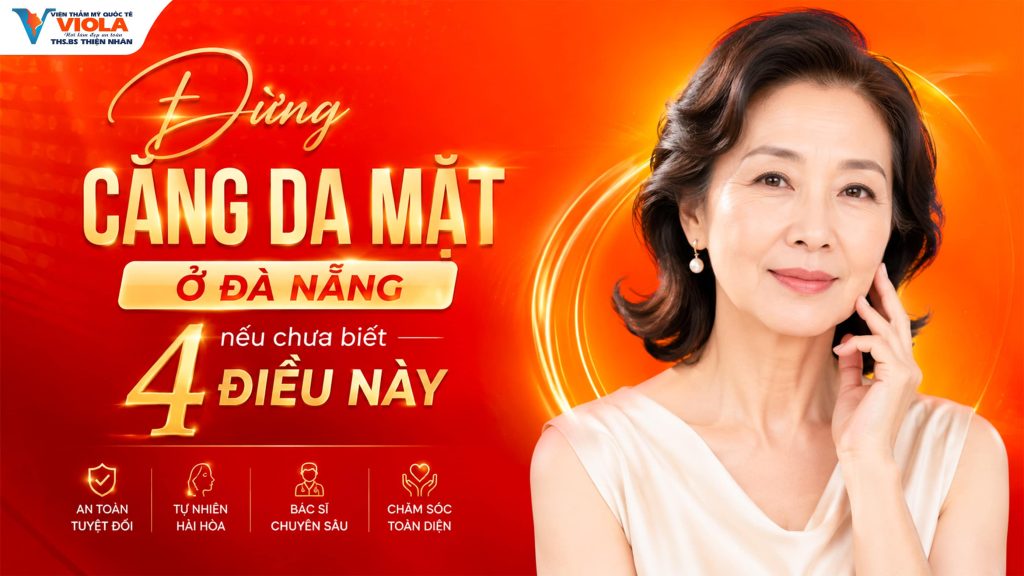 Đừng căng da mặt ở Đà Nẵng nếu chưa biết 4 điều này 1 dung cang da mat o da nang neu chua biet 4 dieu nay